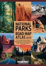 National Parks Road Map Atlas 2025: Your Comprehensive Guide to Exploring America's Natural Wonders - Detailed Maps, Scenic Routes, and Insider Tips f - Hudson Pierce Pierce - 9798313686882