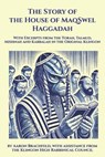 The Story of the House of MaqSwel Haggadah: With Excerpts from the Torah, Talmud, Mishnah and Kabbalah in the Original Klingon - Aaron Brachfeld - 9798314464328
