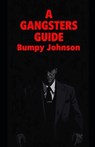 A Gangsters Guide: Bumpy Johnson - Aaron Hall - 9798315053460