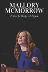 Mallory McMorrow: A Voice for Change and Progress - MM Press - 9798315492221