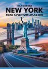 New York Road Adventure Atlas 2025: A Complete Guide to Scenic Drives, Iconic Landmarks, Hidden Gems, and Detailed Maps - Dax Morgan - 9798315640622