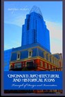 Cincinnati Architectural And Historical Icons: Triumph of Design and Innovation - Marques Vickers - 9798316403240