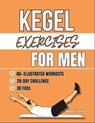 Kegel Exercises For Men: Transform Your Health with Simple Pelvic Floor Workouts to Build Core Strength, Enhance Performance, And Improve Bladder Cont - Aubrey V. Loxley - 9798316605019