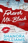 Forever Mr. Black - Shanora Williams - 9798317100063