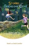 Stories from Friendship Cove - Sami Lawler ; Jack Lawler - 9798318804588