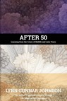 After 50 - Lynn Gunnar Johnson - 9798318804649