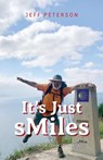 It's Just sMiles - Jeff Peterson - 9798318805868