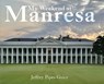 My Weekend at Manresa - Jeffrey Pipes Guice - 9798318806513