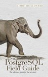 PostgreSQL Field Guide - Timothy Steward - 9798318809101