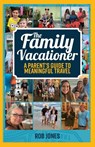 The Family Vacationer - Rob Jones - 9798318812941