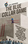 The Blue Collar Game - Jack Sorenson - 9798318814921