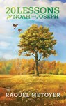 20 Lessons for Noah and Joseph - Raquel Metoyer - 9798318815898