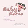 Baby Home: Helping Kids Understand Periods With Ease and Without Blushing... - Katie Rahaman-Gulley - 9798318816802