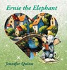 Ernie the Elephant - Jennifer Quinn - 9798318822377
