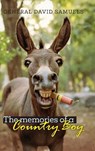 The Memories of a Country Boy - General David Samuels - 9798318829246