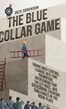 The Blue Collar Game - Jack Sorenson - 9798318832314