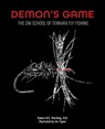 Demon's Game: The Oni School of Tenkara Fly Fishing - Robert Worthing - 9798319715494