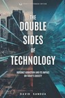 The Double Sides of Technology: Internet Addiction and Its Impact on Today's Society - David Sandua - 9798320176666