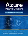 Azure DevOps Kickstart: A Hands-On Guide: Get started with Azure DevOps: Build, test, and deploy your applications confidentl - R. Parvin - 9798320256238
