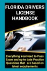 Florida Driver's License Handbook: The ultimate Guide to passing the exam - Ethan Gideon - 9798320394459