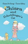 Chiara and Schrödinger's Cat: A Kid's Fun Adventure, Quantum Physics With Cute Drawings - Ünver Alibey - 9798320914244