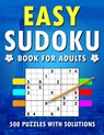 Easy Sudoku Book for Adults: 500+ Easy Level Puzzles with Solutions - Leader Origin Edition - 9798321758557