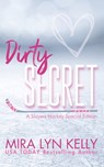 Dirty Secret: A Slayers Hockey Special Edition - Mira Lyn Kelly - 9798322443728