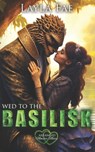 Wed to the Basilisk: Arranged Monster Mates - Layla Fae - 9798322954644