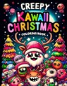 Creepy Kawaii Christmas Coloring book: Featuring adorable yet spooky designs of mischievous helpers and ghostly gnomes, this collection is perfect for - Sarah Willis Art - 9798323711987
