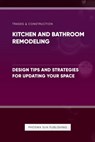 Kitchen and Bathroom Design for Accessibility and Independence - Ps Publishing - 9798324062156