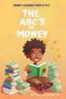 The ABC's of Money: Money Lessons From A to Z - Thomas Carter - 9798324850265