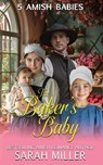 The Baker's baby: 5 Amish Babies - Sarah Miller - 9798325127236