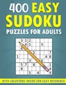400 Easy Sudoku Puzzles for Adults - With Solutions Inside for Easy Reference - Klever Crew - 9798325416859
