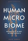 Human Microbiome: How Bacteria in the Body Influence Our Health - David Sandua - 9798326556769