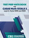Test Prep Math Book for CASAS Math GOALS 2 Level E-Forms 929M and 930M - Coaching For Better Learning - 9798326732118