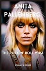 Anita Pallenberg: The Rock 'n' Roll Muse - William K. Jones - 9798326755834
