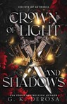 Crown of Light and Shadows: A Fantasy Romance - G. K. DeRosa - 9798327477018