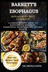 Barrett's Esophagus Management Diet Cookbook: A Comprehensive Guide to Maintaining Wellness: Nourishing Solutions for Optimal Health - Shayla Lewis - 9798327615908
