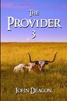 The Provider 3 - John Deacon - 9798328056786
