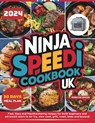 Ninja Speedi Cookbook UK: Fast, Easy and Mouthwatering recipes for both beginners and advanced users to air fry, slow cook, grill, roast, bake and bey - Rebecca Graves - 9798328159616