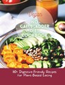 Vegan No Gallbladder Diet Cookbook: 110+ Digestive-Friendly Recipes for Plant-Based Eating - Great Britain - 9798328455220