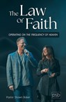 The Law of Faith: Operating on the Frequency of Heaven - Shawn Baker - 9798329052534