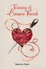 Journey of Crimson Threads - Beatrice Ostlie - 9798330204731