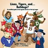 Lions, Tigers, and...Bulldogs? An unofficial guide to the legends and lore of the Ivy League - Matt Robinson - 9798330212231