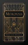 Harbou, T: Metropolis - Thea Von Harbou - 9798330214143