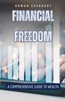 Financial Freedom - Rowan Everhart - 9798330215744