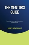 The Mentor's Guide - Avery Nightingale - 9798330216031