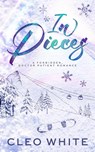In Pieces - Cleo White - 9798330219131