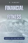 Financial Fitness - B. Vincent - 9798330222124