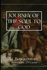 The Journey of the Soul to God - St Bonaventure - 9798330226221